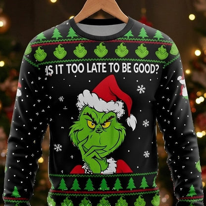 Funny Ugly Christmas Sweater- IS IT TOO LATE TO BE GOOD?